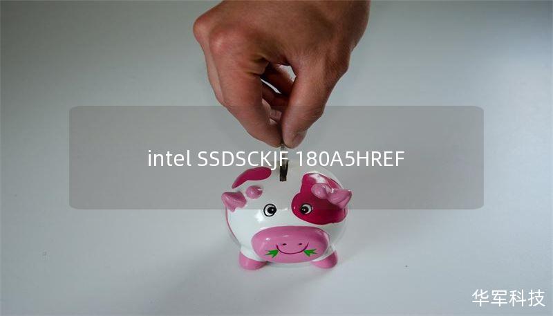 intel SSDSCKJF 180A5HREF